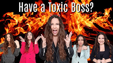 5 Types of Toxic Bosses & How To Deal With Them