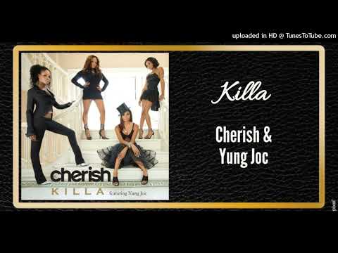 Killa - Cherish & Yung Joc