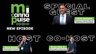 MiCannaPulse Ep 8 Sheriff Chris Swanson