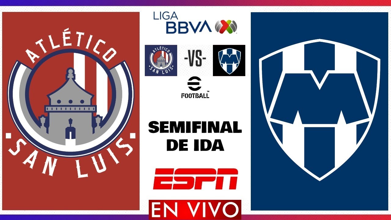 San Luis vs Rayados EN VIVO | Semifinal Liga MX Apertura 2024 - YouTube