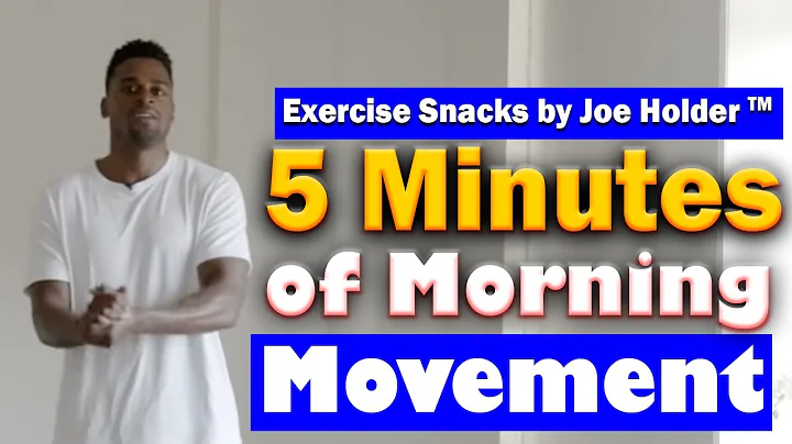 Morning Movement 002| 5 Minutes Start To Day| Exercise Snacks by Joe Holder™
