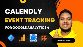 Calendly Schedule Event Tracking For Google Analytics 4 by using Google Tag Manager - 2024