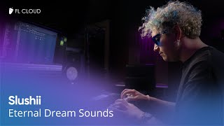 FL CLOUD | Behind Slushii's exclusive 'Eternal Dream Sounds'