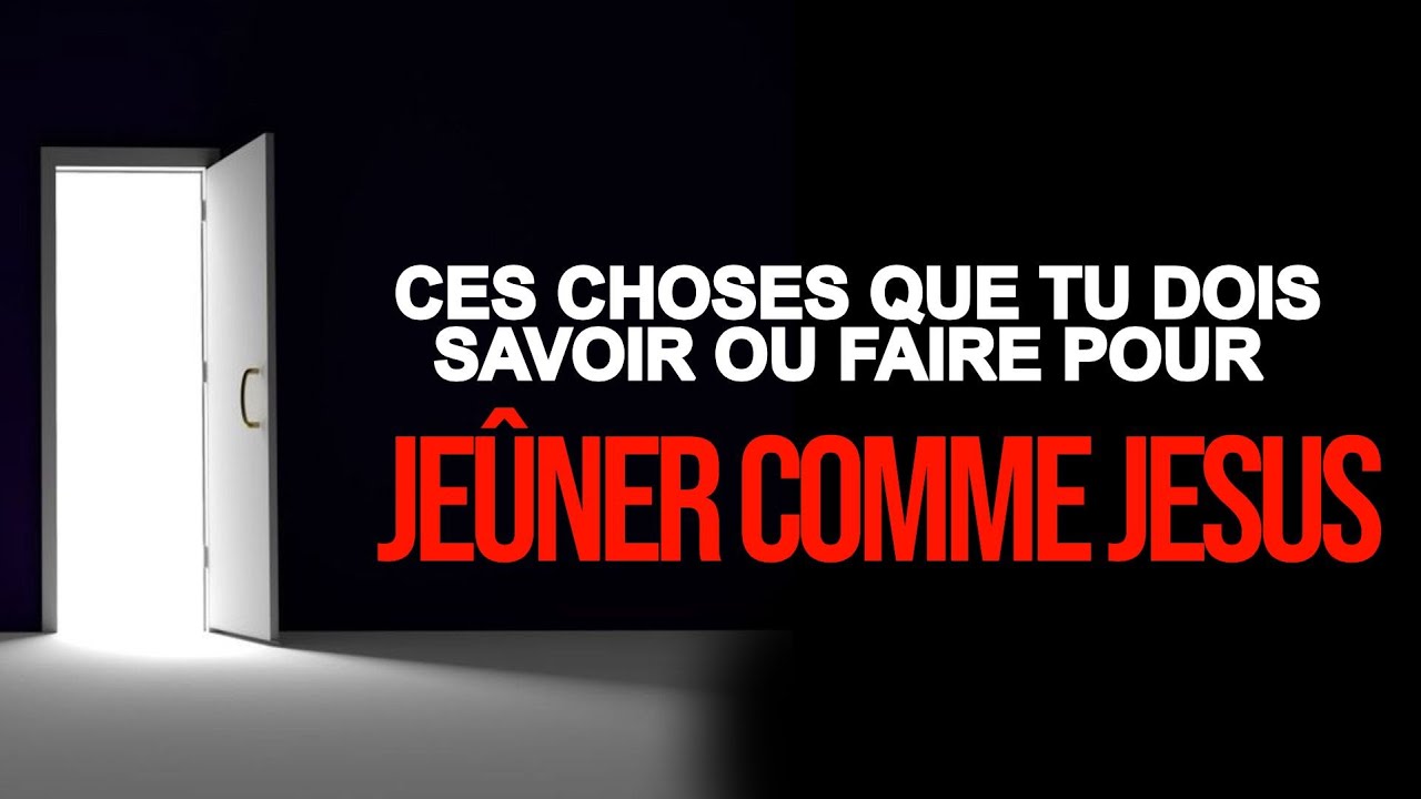 APÔTRE AXEL LEVI | CES CHOSES QUE TU DOIS SAVOIR OU FAIRE POUR JEÛNER COMME JÉSUS
