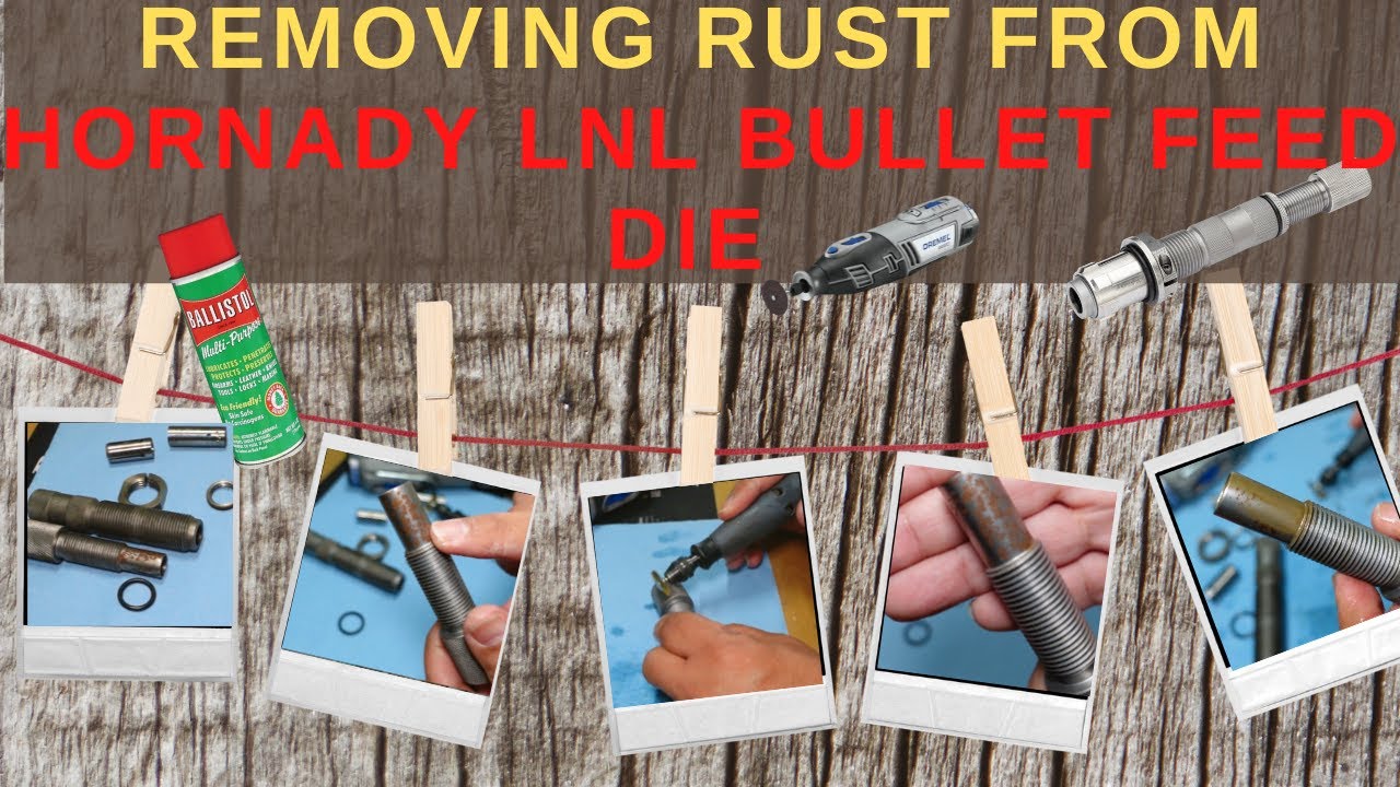 Cleaning the Hornady LNL Bullet Feed die | Dremel Grinding Bit | MUST ...