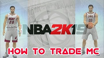 How to Trade MC | NBA2K19 v51 v52 Android