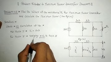 Problem no.1 related to maximum power transfer theorem Hindi
