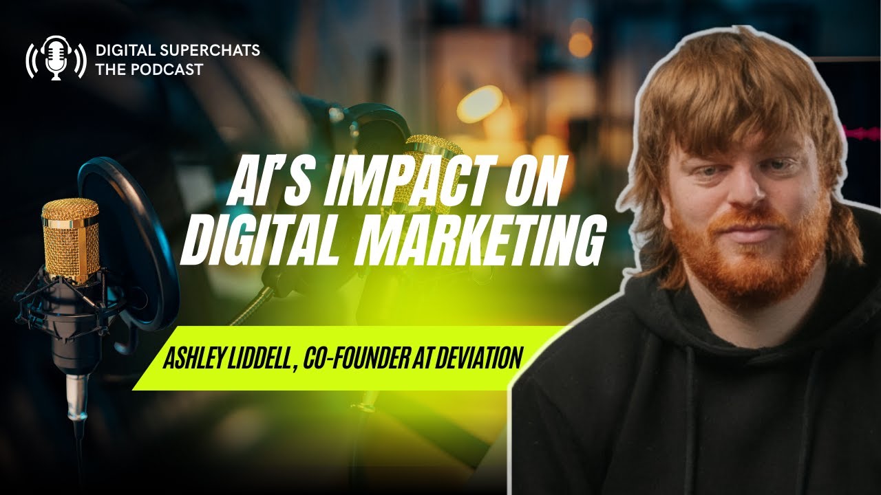 AI's Impact on Digital Marketing | Ashley Liddell 