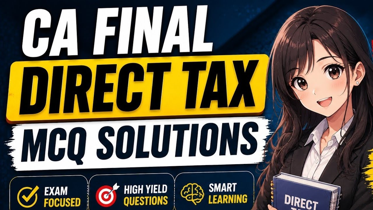 CA Final Direct Tax MCQ Solutions May 2026 #taxsolutions #mcqsolution # ...