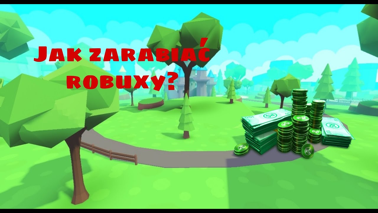 Jak Szybko Zdobyć Robuxy W Roblox Jak zarabiać robuxy w roblox? - YouTube