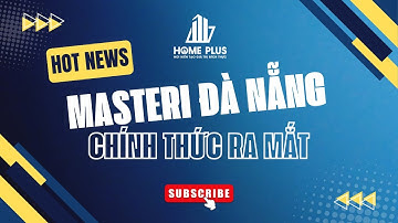 Masteri Đà Nẵng – Biểu Tượng Sống Mới Bên Dòng Sông Hàn | Bất động sản Home Plus