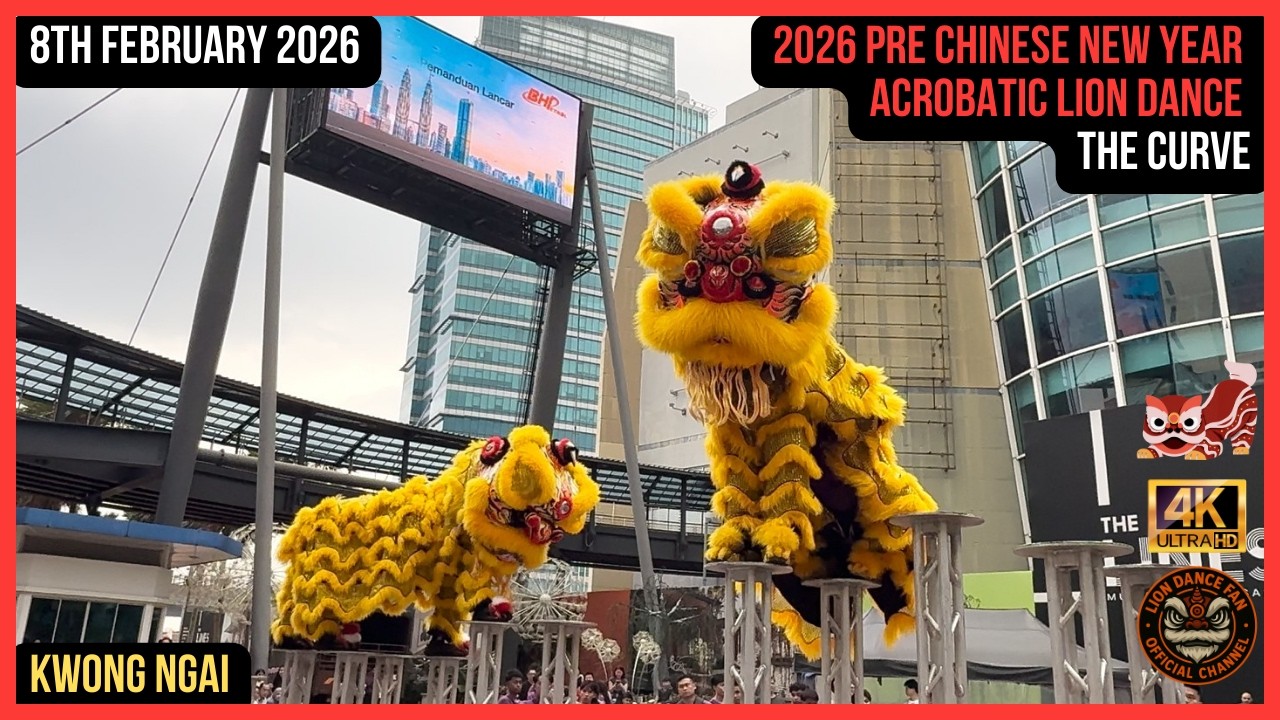 2026 Pre Chinese New Year The Curve Shopping Mall Acrobatic Lion Dance - Kwong Ngai Lion Dance