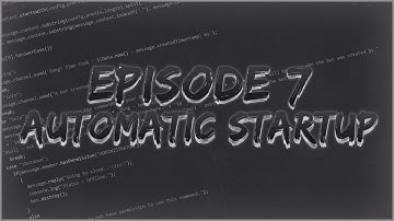 Discord.js Bot [Ep. 7] - Automatic Startup
