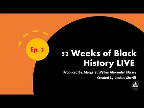 52 Weeks of Black History Live: Freedom Summer by Margaret Walker Alexander Library - 11-4-2020