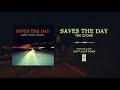 Saves The Day "The Choke"