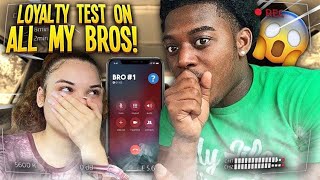 LOYALTY TEST ON ALL MY BROS