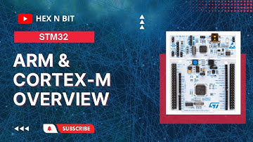 Tutorial 2: World of ARM & Cortex M Architecture