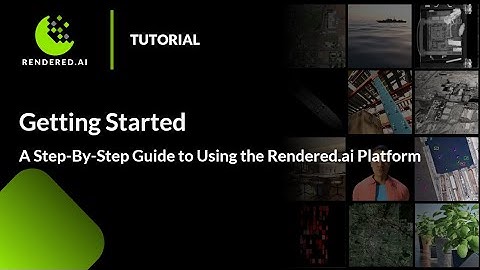 Getting Started with the Rendered.ai Platform