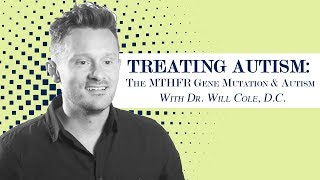 Dr. Will Cole: What is the MTHFR Gene Mutation?