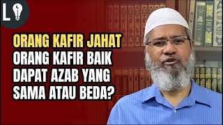 Will Good Non-Muslims Go to the Same Hell as Evil Ones? | Dr. Zakir Naik