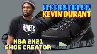 Nba Shoe Creator Kd 13 Black Dark Grey Kevin Durant Nba 2K21