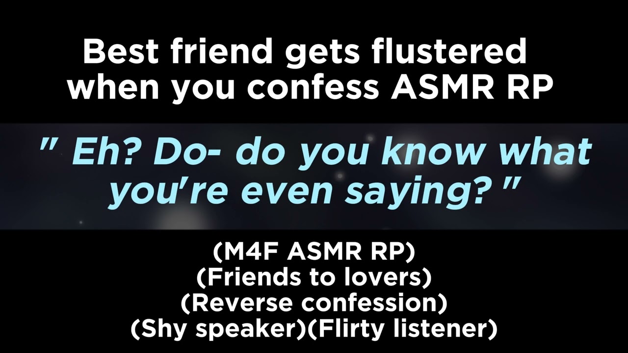 Shy best friend gets flustered when you confess (M4F ASMR RP)(Friends to lovers)(Reverse confession)