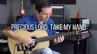 Precious Lord, Take My Hand (Fingerstyle)