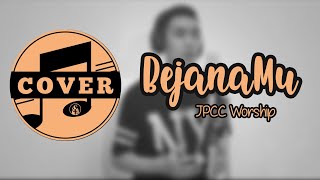 BejanaMu - JPCC Worship (lyric) chords