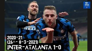 2020-21 (26^ - 08-03-2021) INTER-Atalanta 1-0 [Skriniar] Servizio 'Calcio Totale' RaiSport+HD