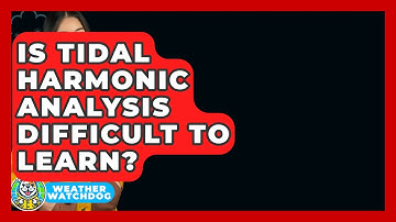 Is Tidal Harmonic Analysis Difficult To Learn? - Weather Watchdog