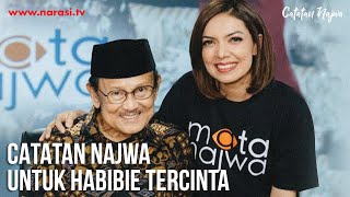 Catatan Najwa Untuk Habibie Tercinta  Catatan Najwa