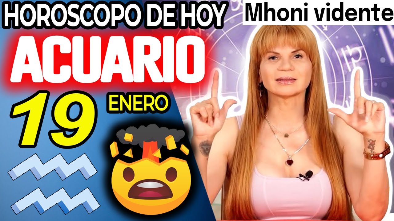 ACUARIO ♒💣BOOMBAZO MUYYY FUERTEEE❗️🧨PROXIMAS 48 HORAS⏳ Horóscopo De Hoy 19 De Enero 2026 | Mhoni