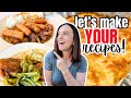 ❣️Subbie Supper Special❣️Making 3 recipes submitted by YOU!