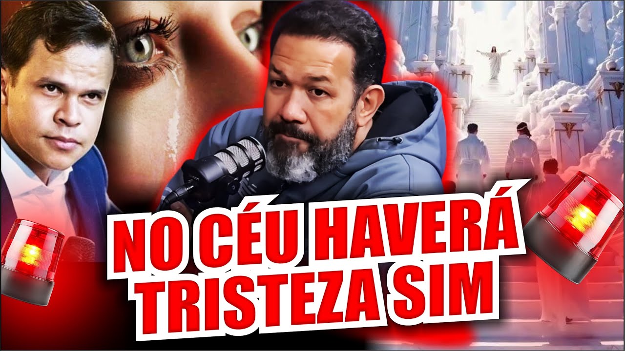 TRISTEZA NO CÉU É UMA REALIDADE OU É MITO? | PR. SEZAR CAVALCANTE 