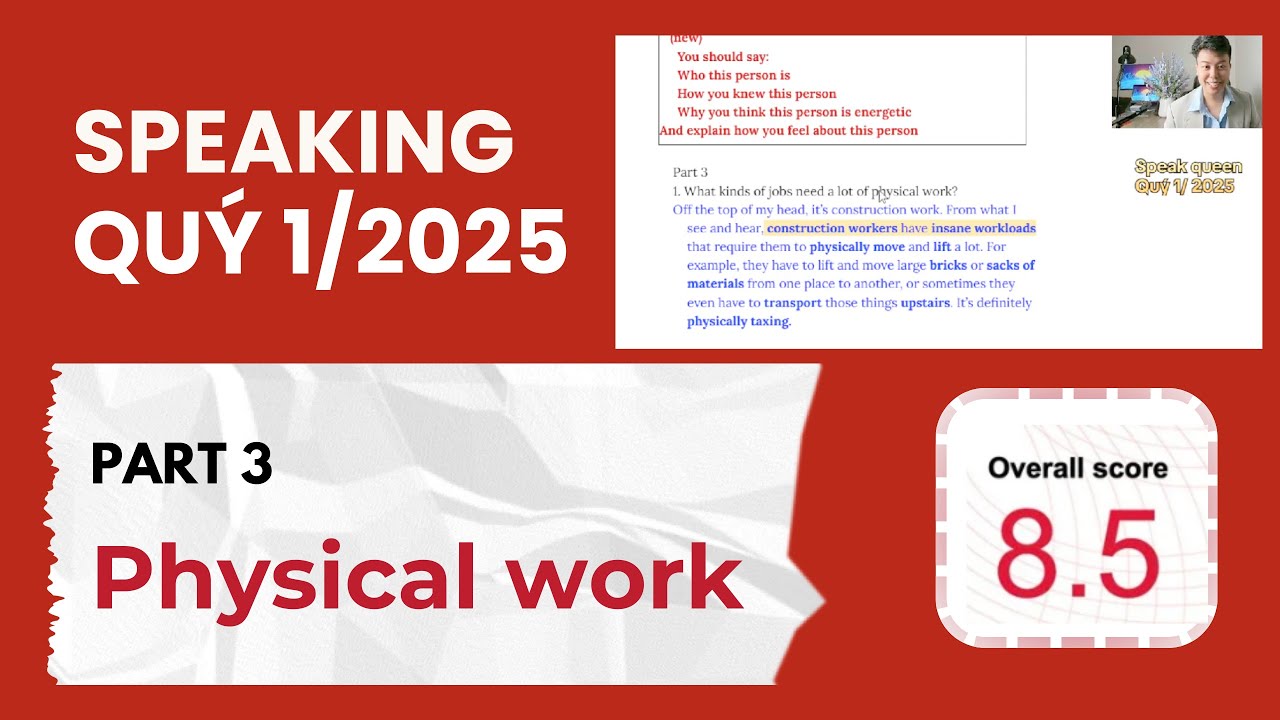 8.5 IELTS 🔥 Giải đề Speaking part 3 quý 1/2025 (physical work)