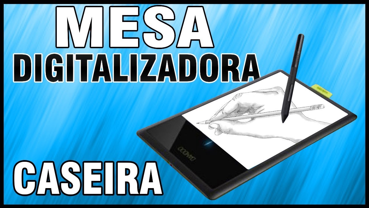 Como Fazer Mesa Digitalizadora Caseira