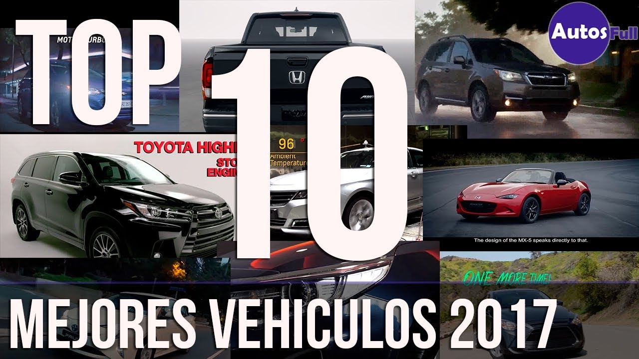 Top 10 Mejores autos del año 2017 - YouTube