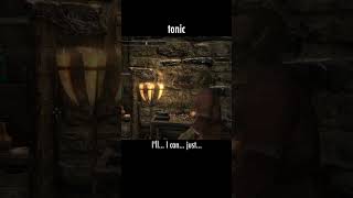 tonic — The Elder Scrolls V: Skyrim dialogue scene