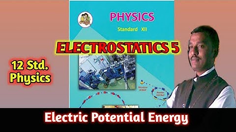 8-ELECTROSTATICS/5/Electrical energy of two point charge
