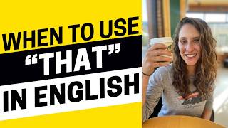 2706 - When to Use "That" in English