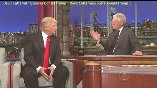 David Letterman Exposes Donald Trump||David Letterman busts Donald Trump||
