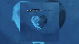 Lane Brothers - Blue And Black Official Audio