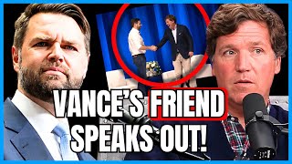JD Vance’s CLOSE Friend Exposes His Relationship With Tucker Carlson 