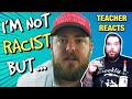 A Teacher Reacts to "I'M NOT RACIST" Joyner Lucas