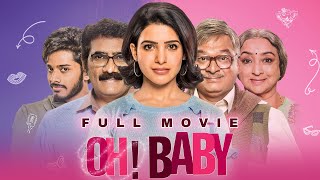 Oh! Baby (2019) Telugu Full Movie | Samantha | Heartwarming Fantasy Comedy | HD Cinema