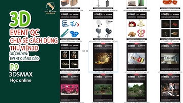 Bài 9 Chia sẻ cách DÙNG THƯ VIỆN 3D SẴN CÓ, Khóa 3D Event Quảng Cáo Sân Khấu, học 3dsmax online