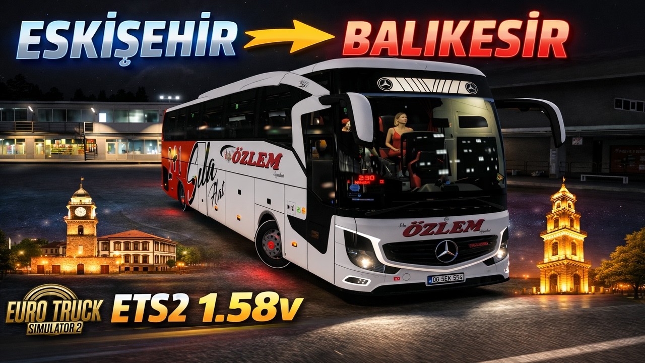 GECE 02:17’DE Eskişehir’den Çıktım! 🌙 | Travego 2020 Vitesli | ETS2 1.58 GERÇEKÇİ Sürüş