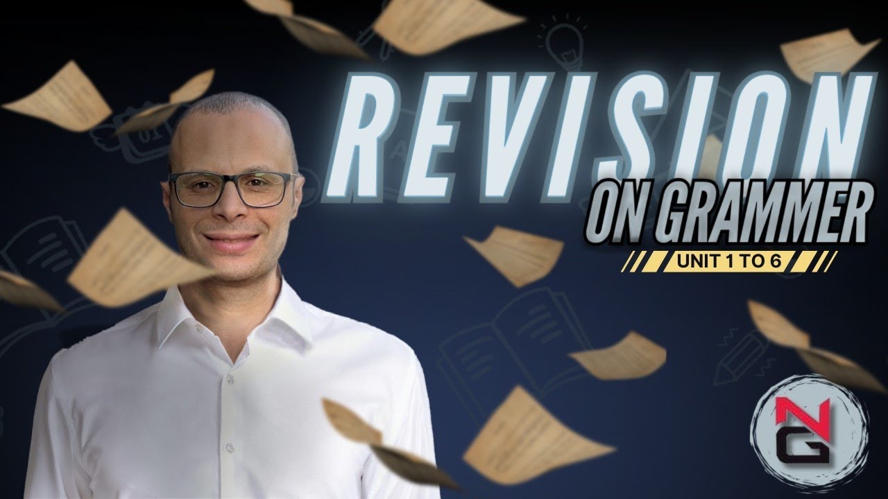 Revision on grammar  | Unit 1»6 | with Mr. Nagy El-Gendy - مراجعة نصف المنهج للصف الثالث الثانوى