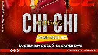 Chhi Chhi Sundari || Sambalpuri || Hybrid Trance || DJ Subham BBSR x DJ SNPXx Rmx