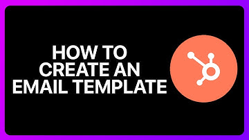 How To Create An Email Template In HubSpot Tutorial